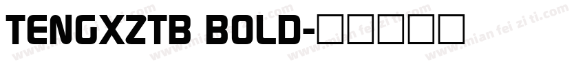 TENGXZTB BOLD字体转换